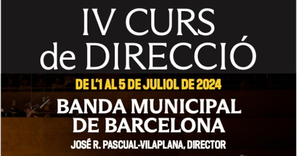 IV Curso de Dirección. Banda Municipal de Barcelona 2024.