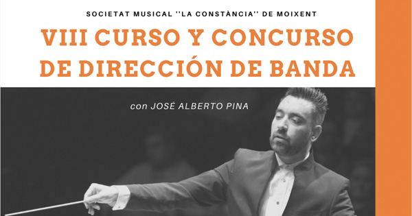 VIII Curso y Concurso de Dirección de Banda (Moixent). José Alberto Pina.