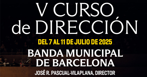 V Curso de Dirección. Banda Municipal de Barcelona 2025.