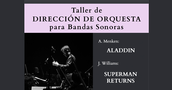 Taller de Dirección de Orquesta de Bandas Sonoras (Madrid).