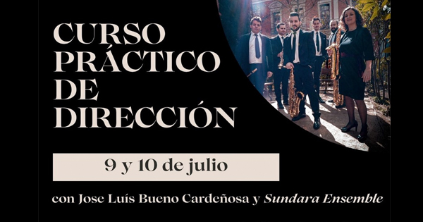 Curso Práctico de Dirección con Ensemble Sundara.
