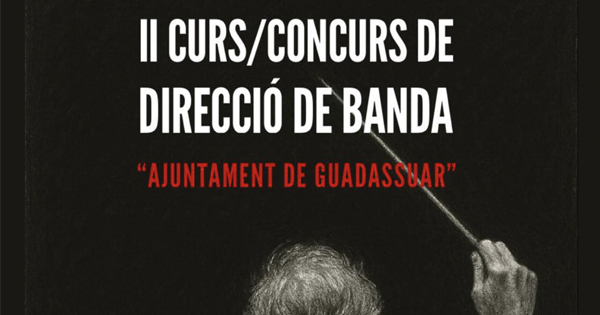 II Curso/Concurso de Dirección de Banda «Ajuntament de Guadassuar».