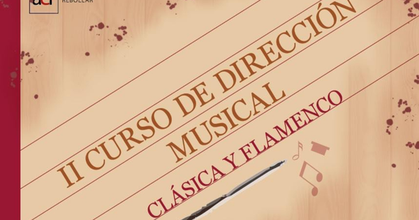II Curso de Dirección Musical Clásica y Flamenco.