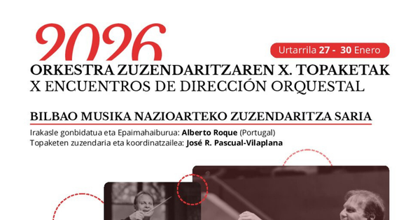 X Encuentros de Dirección Orquestal y Premio Internacional de Dirección Bilbao Musika.