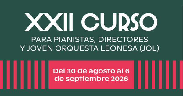 XXII Curso para pianistas, directores y joven orquesta leonesa (2026).